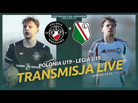 DERBY WARSZAWY W CLJ! | Centralna Liga Juniorów: Polonia Warszawa - Legia Warszawa