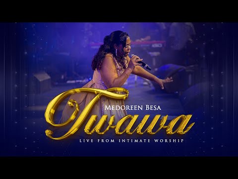 Twawa - Medoreen S Besa