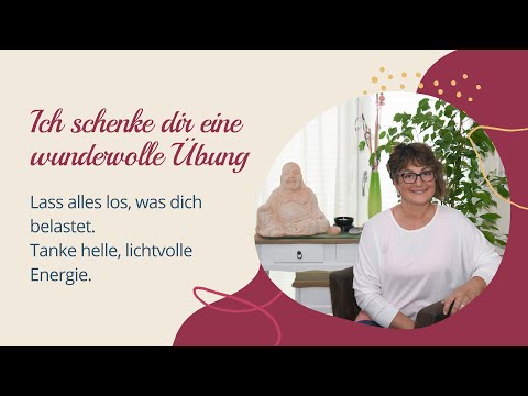 Lass alles Dunkle und Schwere los. (eine Lichtübung für dich)