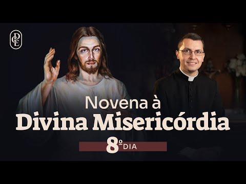 8º dia - Novena à Divina Misericórdia