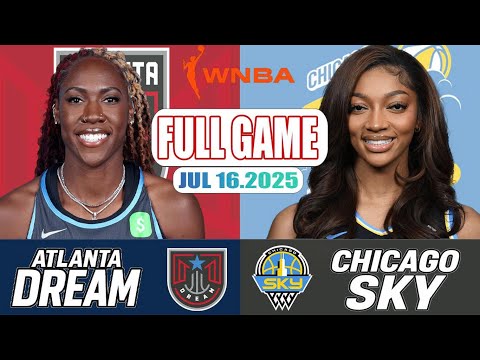 Atlanta Dream VS Chicago Sky Full Game Highlights July 16, 2025 WNBA Season 2025