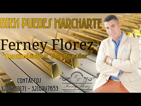 BIEN PUEDES MARCHARTE | Ferney Florez | (Video Lyric).