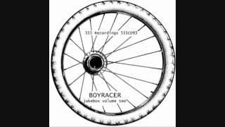 Boyracer - Give Me Back My Man