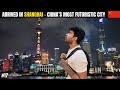 Finally In SHANGHAI My Last City In China