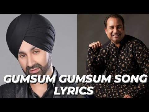 Gumsum Gumsum || Rahat Fateh Ali Khan & Sukshinder Shinda || Song Lyrics