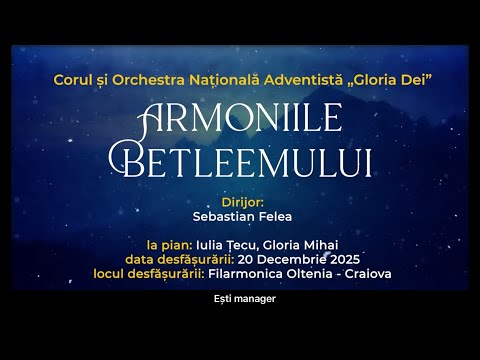 “Armoniile Betleemului” - Concert Vocal-Simfonic de Muzică Sacră | Corul și Orchestra Gloria Dei