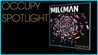 Milkman - Occupy Spotlight