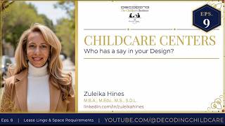 The Childcare Facility; Who has a say in your Design?