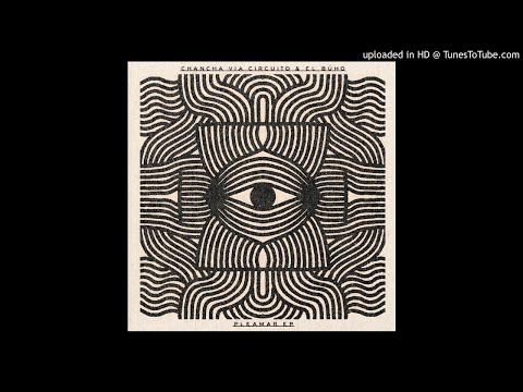 Chancha Via Circuito & El Búho - Murga del Viento