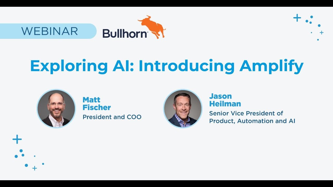 Bullhorn Amplify: AI Recruiting Agents That Work for You