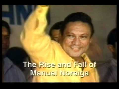 The Rise and Fall of Manuel Noriega