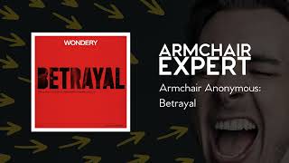 Armchair Anonymous: Betrayal | Armchair Expert with Dax Shepard