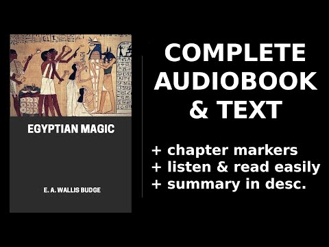 Egyptian Magic 📖 By E. A. Wallis Budge. FULL Audiobook