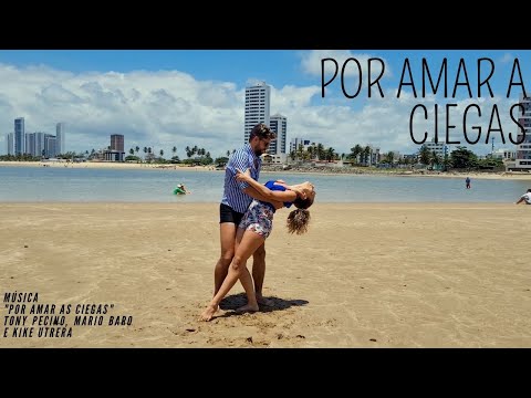 Por Amar a Ciegas - @DJTonyPecino  - Bachata dance Nattã e Thaisa