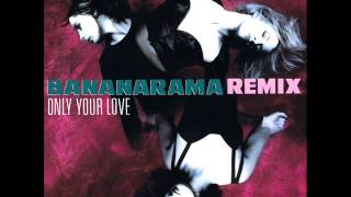 Bananarama - Only Your Love (Paris Texas Instrumental)