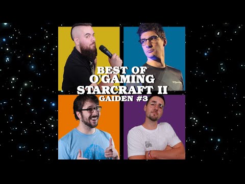 Best Of O'Gaming SC2 Gaiden #3