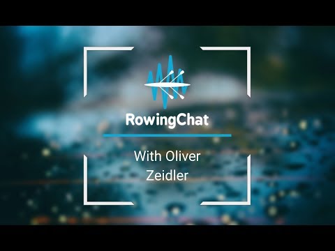 RowingChat with Oliver Zeidler