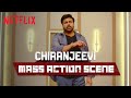 Chiranjeevi’s Incredible ACTION SCENE | Bholaa Shankar | Netflix India