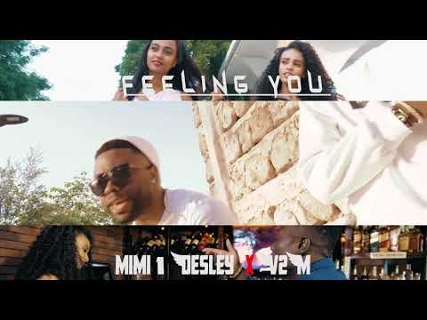 Mimi1 Desley Ft V2M _FEELING YOU (Official teaser 2019)prod by Mr. Mccoy.