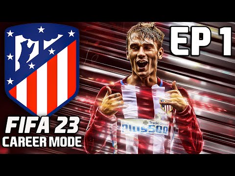 FIFA 23 ATLETICO MADRID CAREER MODE EP1 THE BEGINNING
