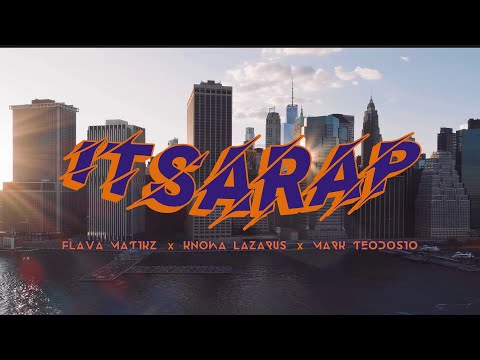 Flava Matikz X Knowa Lazarus X Mark Teodosio - Itsarap [Official Music Video]