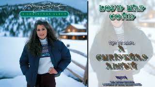 Amy Grant - Love Has Come [FM Radio Quality]