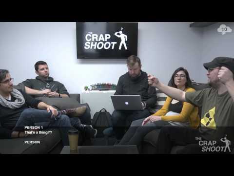 The Crapshoot — The Factors 422