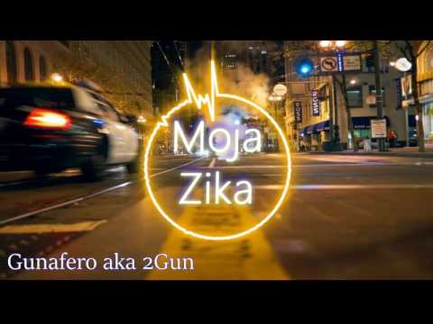 Moja Zika -2Gun