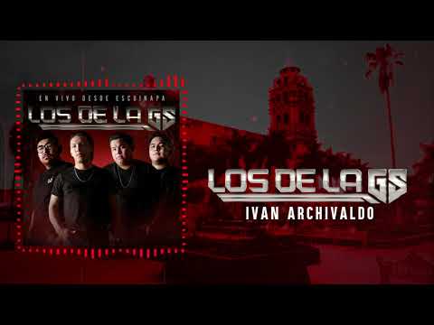 Los de la GS - Ivan Archivaldo
