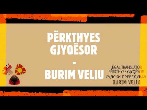 Përkthyes Gjyqësor - Burim Veliu  (oferta)