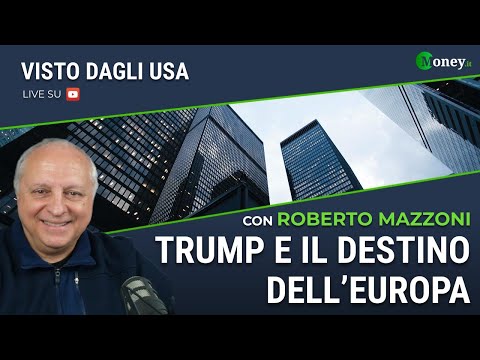 Trump and the Destiny of Europe - Roberto Mazzoni - Seen from the USA