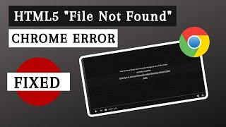 HTML5 Video &quot;File Not Found&quot; Error [FIXED] -  3 Solutions
