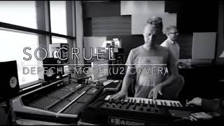 Depeche Mode + Bono - So Cruel (Singer Swap Remix - 3D Audio)