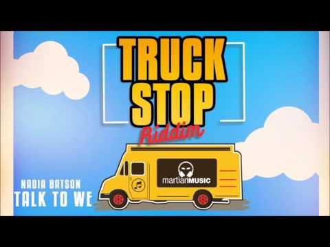 Nadia Batson - Talk To We (Truck Stop Riddim) 