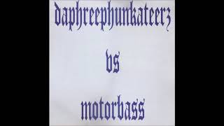 Daphreephunkateerz vs Motorbass - Psykotik Phunk Reaction (Mix 1984)