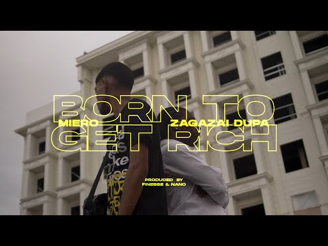 MIERO - BORN TO GET RICH FT. ZAGAZAI  DUPA (PROD. YAGA, NANO)