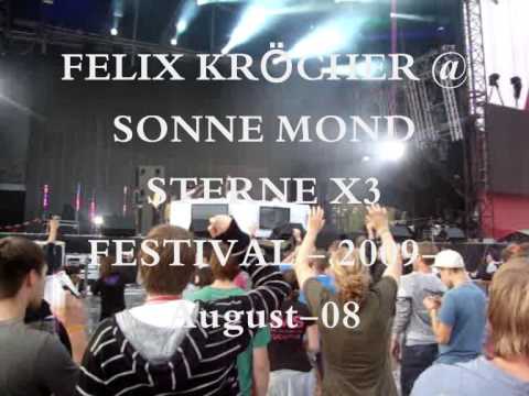 FELIX KRÖCHER  @ SONNE MOND STERNE FESTIVAL X3 - BLEILOCHTALSPERRE SAALBURG - (2009- August- 08)