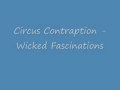 Circus Contraption - Wicked Fascinations