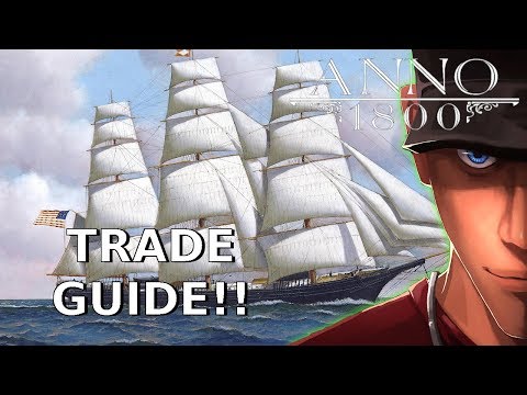 Anno 1800 Trade Routes Guide - Trade ships and Charters