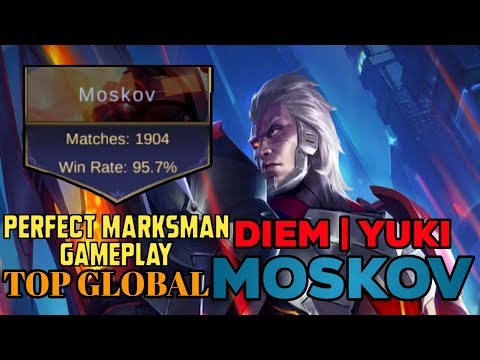 THE KING OF MARKSMAN!! 1904 Matches 95.7% Winrate TOP GLOBAL MOSKOV BY Diem Yuki | Mobile Legends