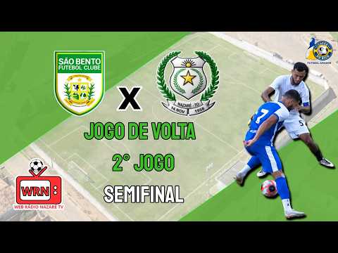 SÃO BENTO F.C X NAZARÉ F.C SEMIFINAIS | 2° JOGO | Copão do Bico 2026