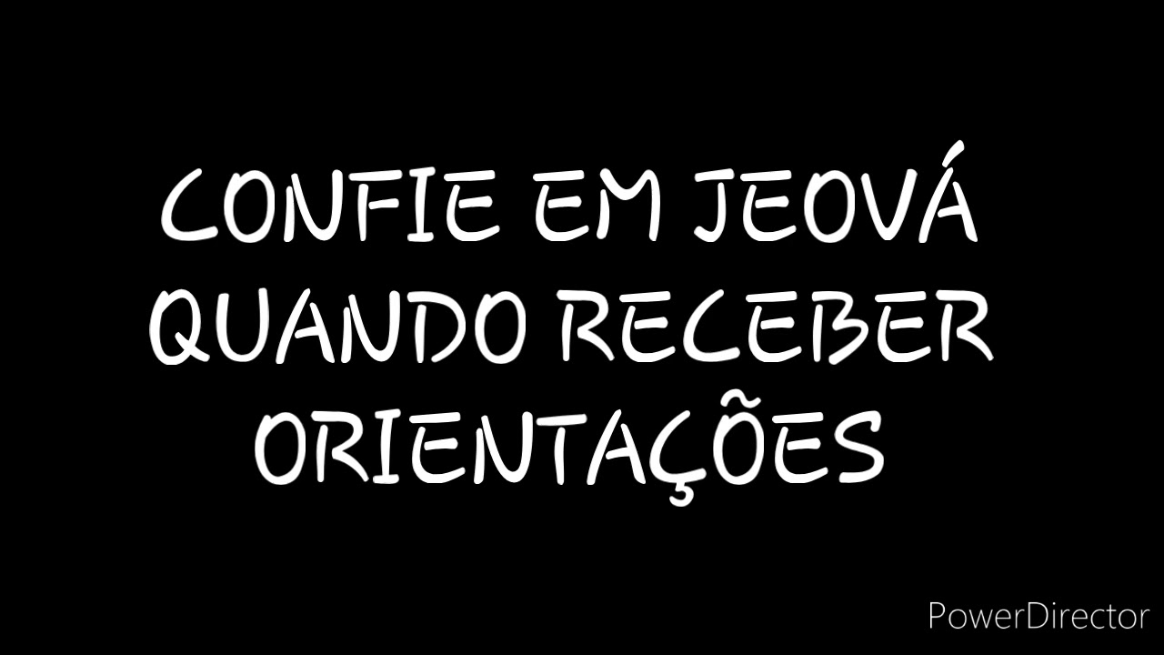 DISCURSO: CONFIE EM JEOVÁ QUANDO RECEBER ORIENTAÇÕES