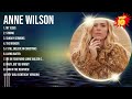 Anne Wilson 2024 MIX Top 10 Best Songs Greatest Hits Full Album