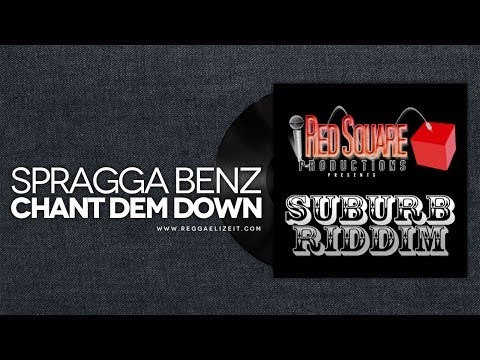 Spragga Benz - Chant Dem Down - Suburb Riddim - Red Square Productions - March 2014