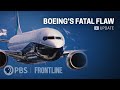 Boeing's Troubled 737 Max Plane | “Boeing’s Fatal Flaw" Update (full documentary) | FRONTLINE DEFAULT Thumbnail