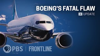Boeing's Troubled 737 Max Plane | “Boeing’s Fatal Flaw Update (full documentary) | FRONTLINE