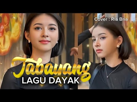 Tabayang | Lagu Dayak Kalimantan Terpopuler
