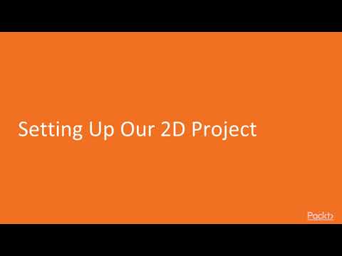 Practical Unity Game Development Setting Up Our 2D Project|packtpub com