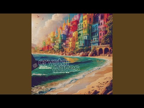 Crystal Waves (Trippynova Mix)