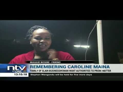 Caroline Maina murder: Family hold vigil for slain businesswoman
